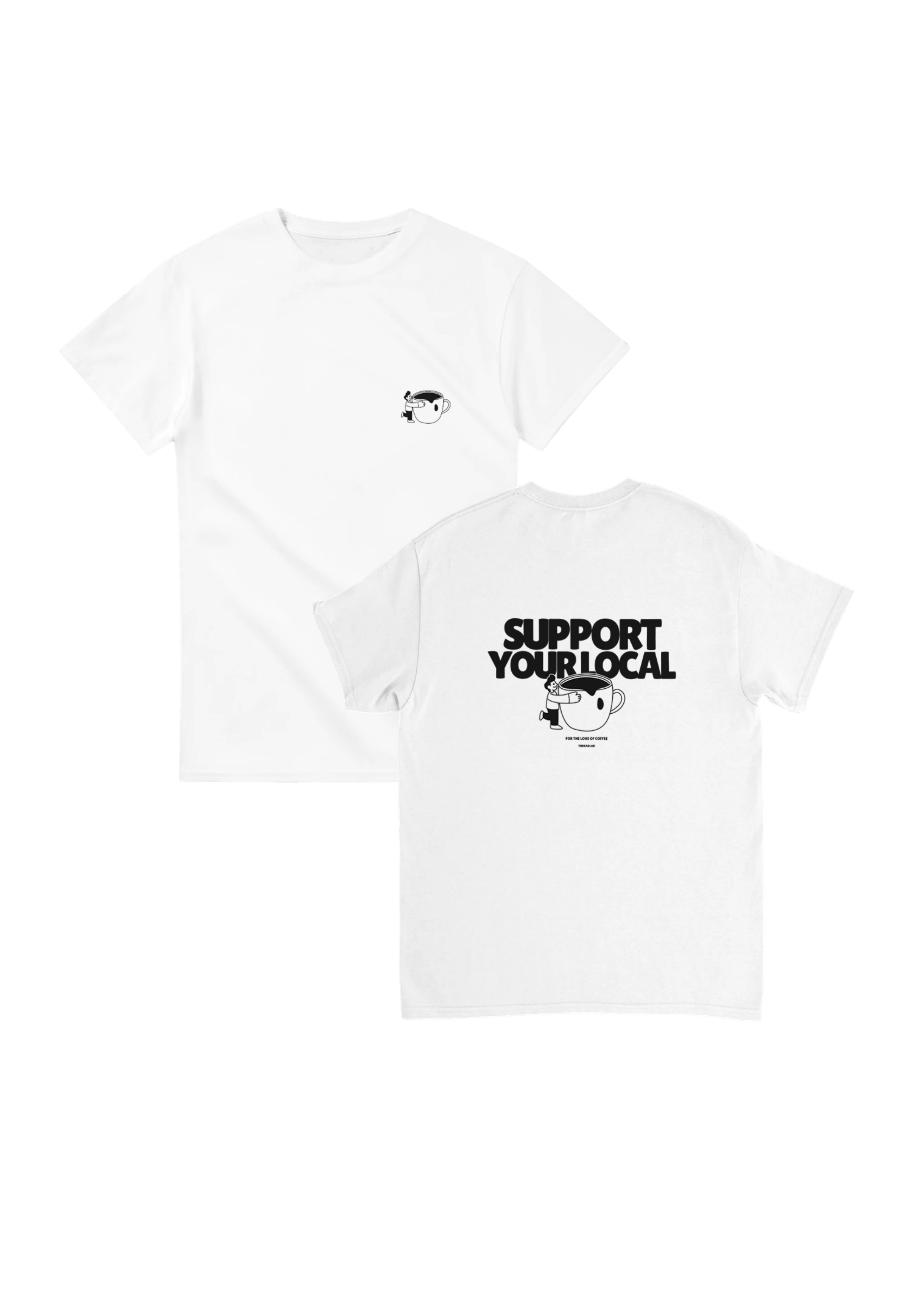 Support Your Local White T-shirt